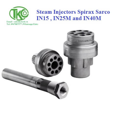 Steam Injectors IN40M Spirax Sarco IN25M Spirax Sarco IN15 - Công Ty ...